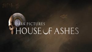 더 다크 픽처스 : 하우스 오브 애쉬 The Dark Pictures: House of Ashes.